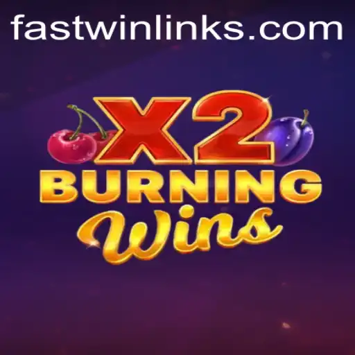 Discover the Thrill of BurningWinsX2: The Fast Win Experience