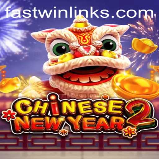 An Exciting Look into 'CHINESENEWYEAR2': Fast-Paced Wins and Enthralling Gameplay