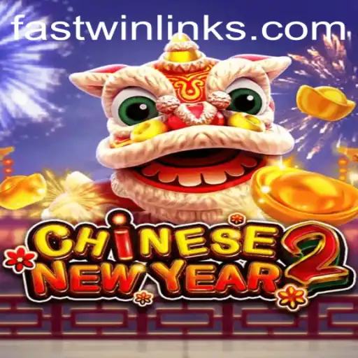 An Exciting Look into 'CHINESENEWYEAR2': Fast-Paced Wins and Enthralling Gameplay