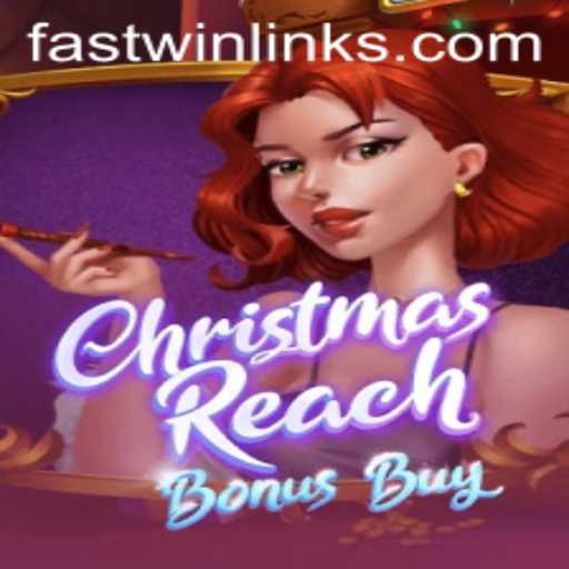 ChristmasReachBonusBuy: Fast Win Mechanics and Game Insights