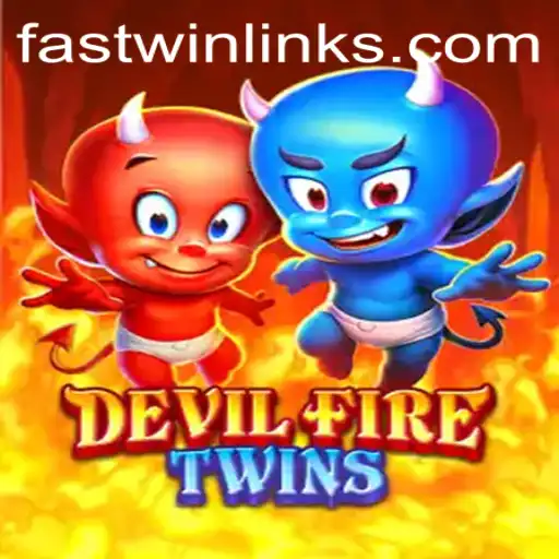 Exploring the Thrill of DevilFireTwins: A Fast Win Adventure